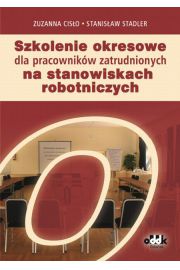 Książka - Szkolenie okresowe dla pracowników zatrudnionych na stanowiskach robotniczych
