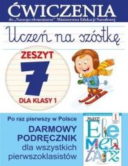 Uczeń na szóstkę. Zeszyt 7 dla klasy 1. Ćwiczenia do `Naszego Elementarza` (MEN) - Anna Wiśniewska