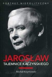 Książka - Jarosław. Tajemnice Kaczyńskiego. Portret niepolityczny ()