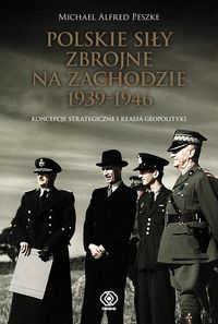 Książka - Polskie Siły Zbrojne na Zachodzie 1939-1946