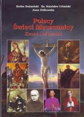 Książka - Polscy Święci Męczennicy. Znani i nieznani