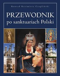 Książka - Przewodnik po sanktuariach polski