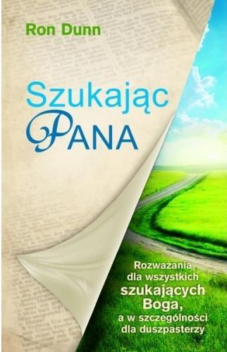 Szukając Pana. Rozważania dla wszystkich szukających Boga, a w szczególności dla duszpasterzy