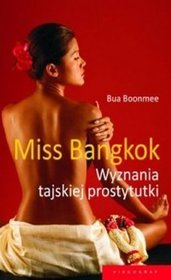 Książka - Miss Bangkok Wyznania tajskiej prostytutki Bua Boonmee