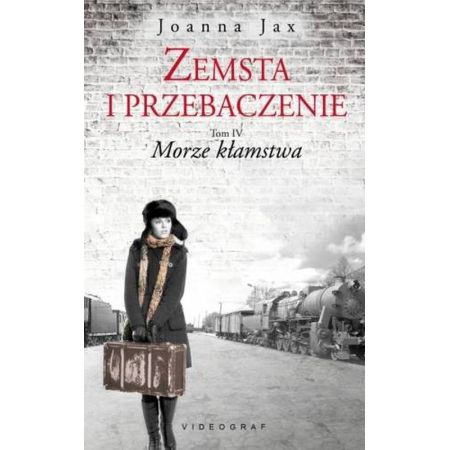 Zemsta i przebaczenie T.4 Morze Kłamstw