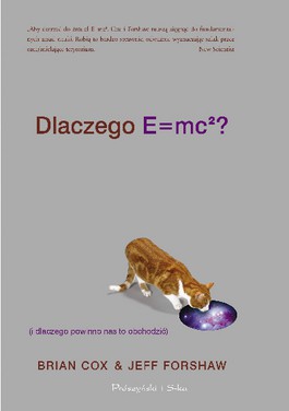 Książka - Dlaczego E=mc2 (i dlaczego powinno nas to obchodzić)