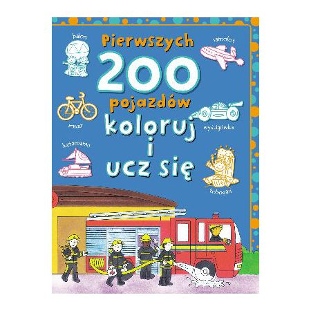 Pierwszych 200 pojazdów. Koloruj i ucz się