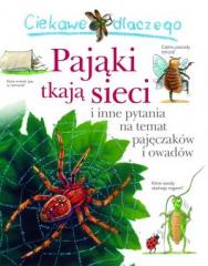 Książka - Ciekawe dlaczego pająki takją sieci