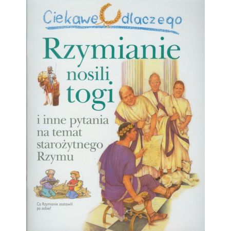 Ciekawe dlaczego rzymianie nosili togi