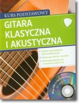 Gitara klasyczna i akustyczna z płytą CD Kurs podstawowy