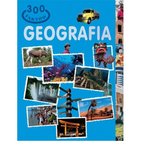 300 faktów. Geografia