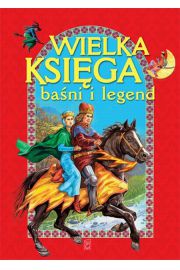 Książka - Wielka księga baśni i legend (Wyd. 2012)
