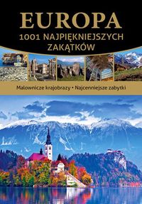 Książka - Europa 1001 Najpiękniejszych Zakątków