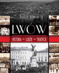 Książka - Lwów - historia, ludzie, tradycje