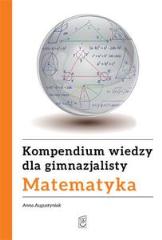 Książka - Kompendium wiedzy gimnazjalisty. Matematyka TW