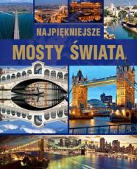 Książka - Najpiękniejsze mosty świata wyd.2015 SBM