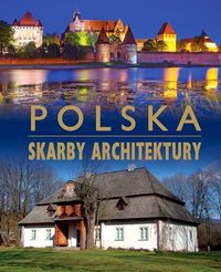 Książka - Polska. Skarby architektury TW 2015