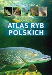 Książka - Atlas ryb polskich 140 gatunków
