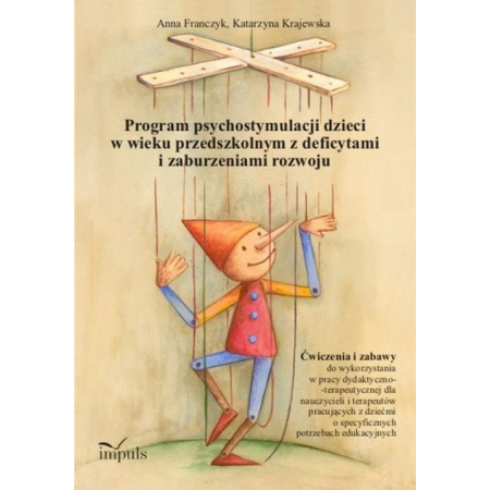 Książka - Program psychostymulacji dzieci w wieku przedszkolnym z deficytami i zaburzeniami rozwoju