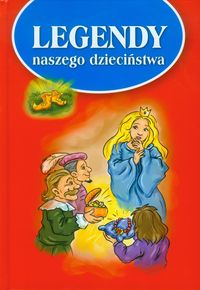 Książka - Legendy naszego dzieciństwa n