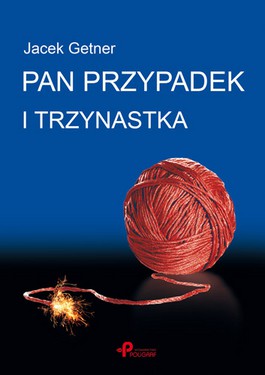 Książka - Pan Przypadek i trzynastka