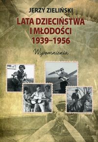 Książka - Lata dzieciństwa i młodości 1939-1956