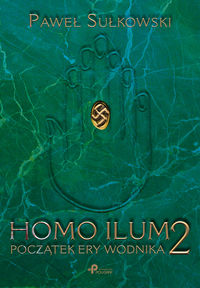 Książka - Homo Ilum 2 Początek Ery Wodnika