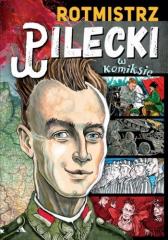 Książka - Rotmistrz Pilecki w komiksie