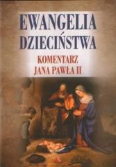 Książka - Ewangelia dzieciństwa. Komentarz Jana Pawła II