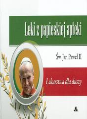 Książka - Leki z papieskiej apteki -  Lekarstwa dla duszy