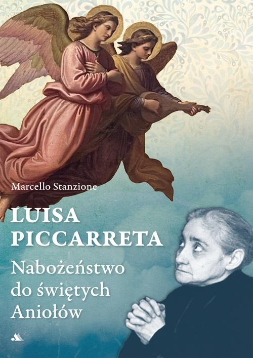 Książka - Luisa Piccarreta. Nabożeństwo do świętych Aniołów