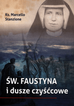 Książka - Św. Faustyna i dusze czyśćcowe