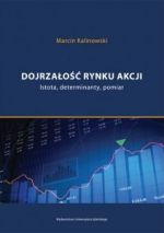Książka - Dojrzałość rynku akcji. Istota, determinanty, pomiar