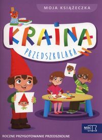 Kraina przedszkolaka RPP Moja książeczka MAC