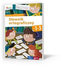 Książka - Słownik ortograficzny kl 1-3