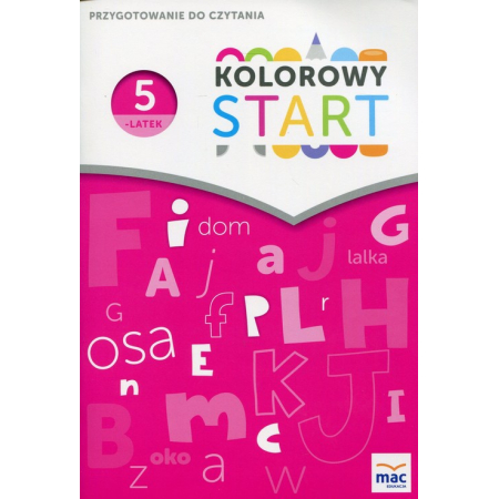 Kolorowy start. 5 latki. Przygotowanie do czytania