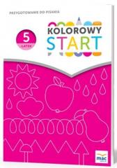 Książka - Kolorowy Start Pięciolatek Przygotowanie do pisania