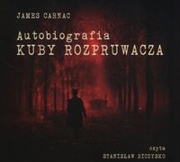 Autobiografia Kuby Rozpruwacza. Książka audio CD