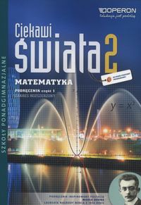 Książka - Ciekawi świata. Matematyka 2. Podręcznik. Część 1. Zakres rozszerzony. Szkoły ponadgimnazjalne