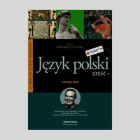 Książka - Język polski. Odkrywamy na nowo, część 1. Podręcznik dla zasadniczej szkoły zawodowej (ZSZ)
