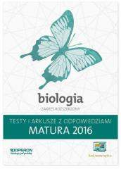 Książka - Matura 2016 Biologia Testy i arkusze z odpowiedziami Zakres rozszerzony