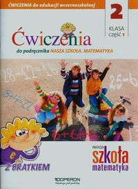 Książka - Nasza Szkoła. Matematyka SP 2/1 ćw. OPERON