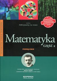 Książka - Odkrywamy na nowo Matematyka Podręcznik Część 2