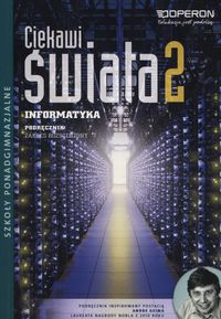 Książka - Ciekawi świata 2. Informatyka. Podręcznik. Zakres rozszerzony