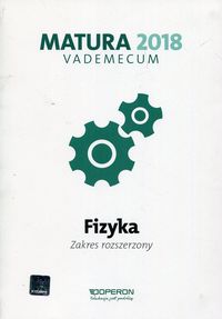 Książka - Vademecum 2018 LO Fizyka ZR OPERON