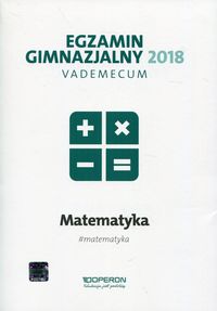 Książka - Vademecum 2018 GIM Matematyka OPERON