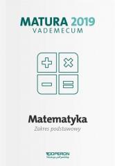Książka - Vademecum. Matura 2019. Matematyka. Zakres podstawowy