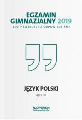 Książka - Egzamin gimnazjalny 2019 Testy i arkusze Język polski