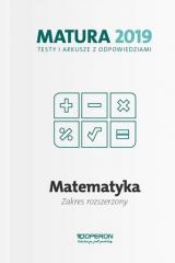 Książka - Matematyka. Matura 2019. Testy i arkusze z odpowiedziami. Zakres rozszerzony