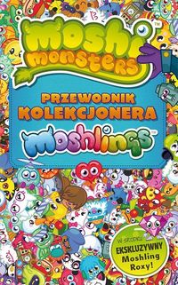 Książka - Moshi Monster. Przewodnik kolekcjonara Moshlingów